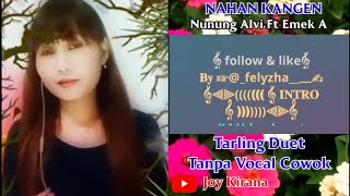 nahan kangen (karaoke tarling duet)cover yeni tanpa vocal cowok