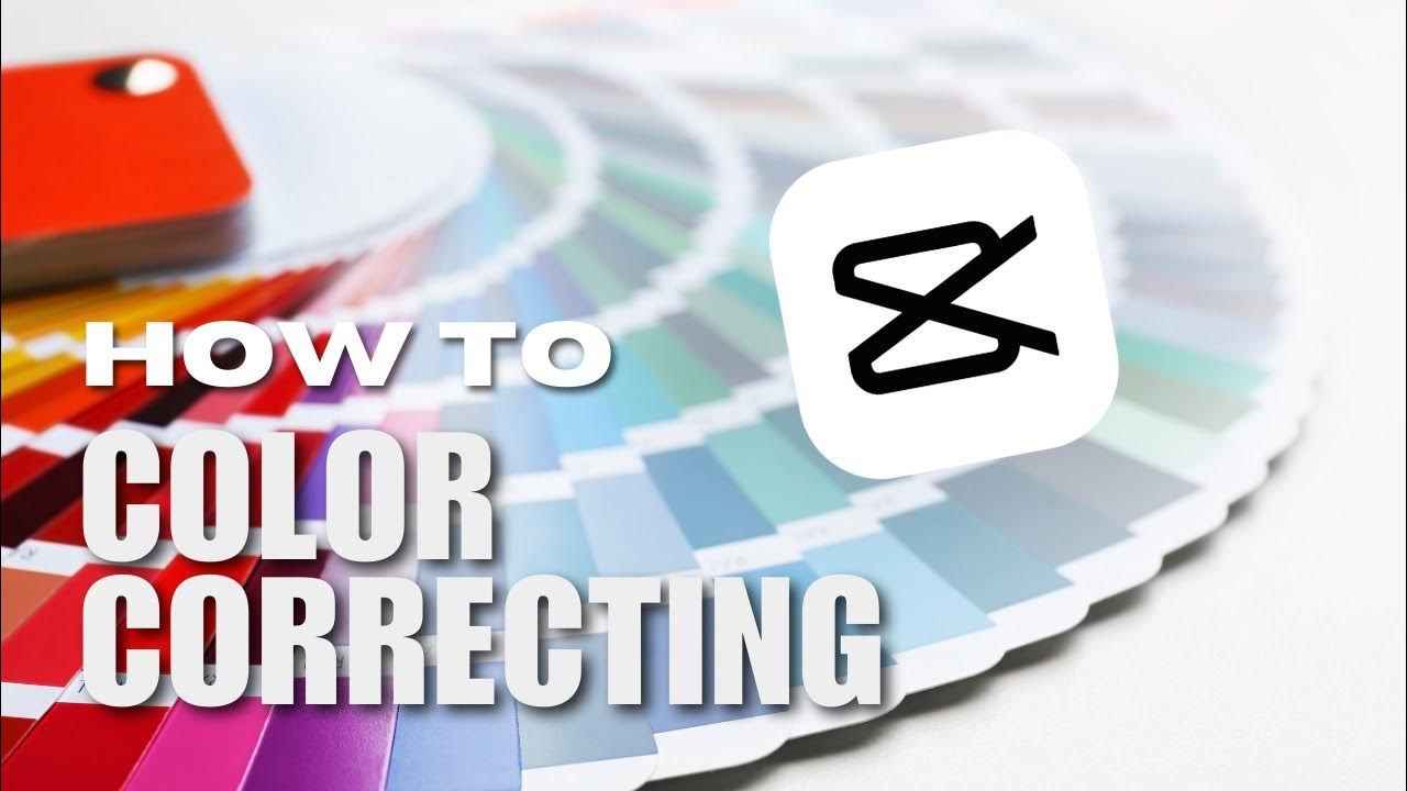 Color Correcting On CapCut! How You Can Color Correct Using Color Curves On CapCut PC? YouTube