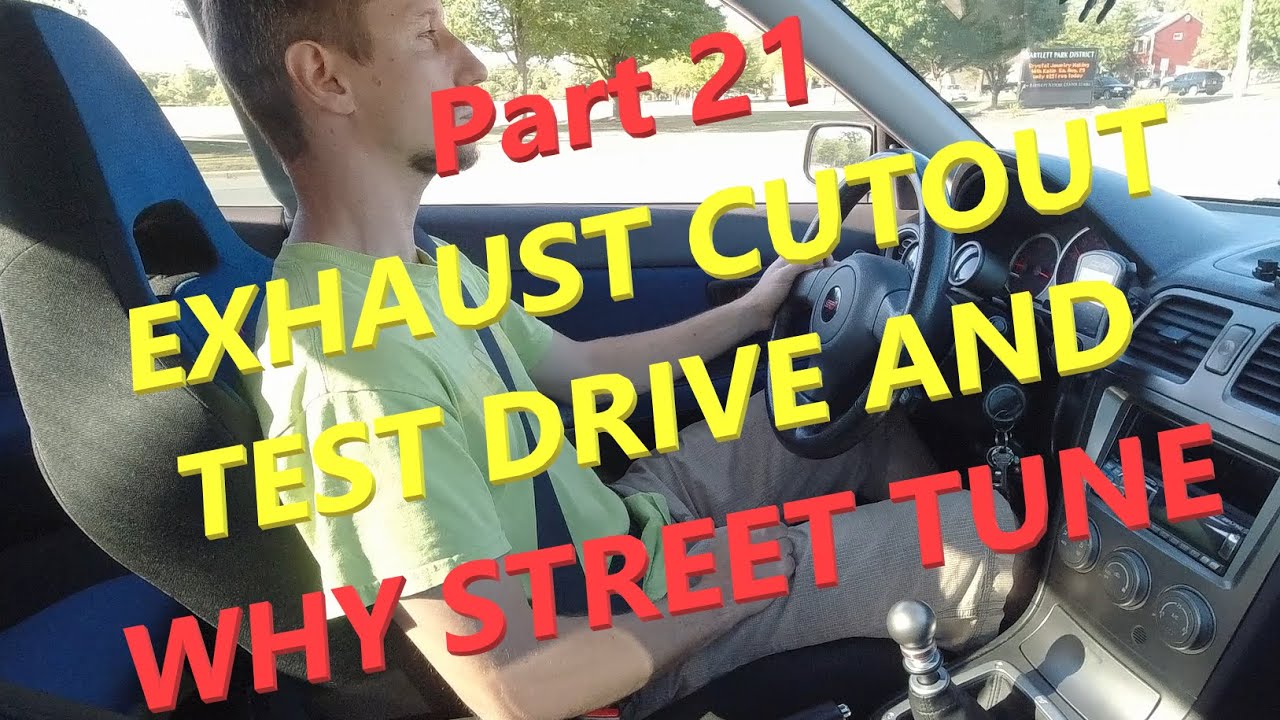 Subaru STI EJ25 build part 21 exhaust cutout test drive