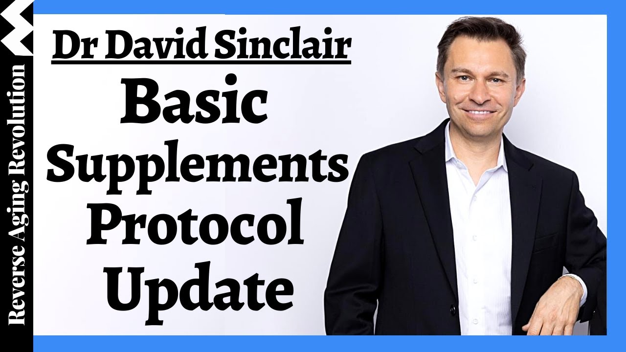 Basic SUPPLEMENT PROTOCOL 2023 Update | Dr David Sinclair