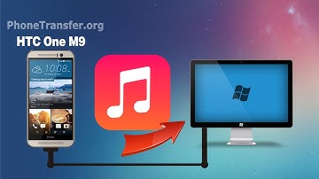 How to Copy Music from HTC One M9 to Computer, Backup HTC One M9+ Songs to PC