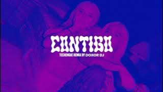 CONTIGO (Techengue Remix) KAROL G, Tiësto - Doxor DJ