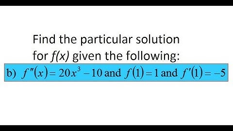 AP Calculus AB - Second Order Differential Equations with Initial Conditions