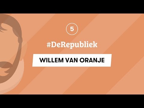 5 | WILLEM VAN ORANJE | #DeRepubliek | GESCHIEDENIS EXAMEN