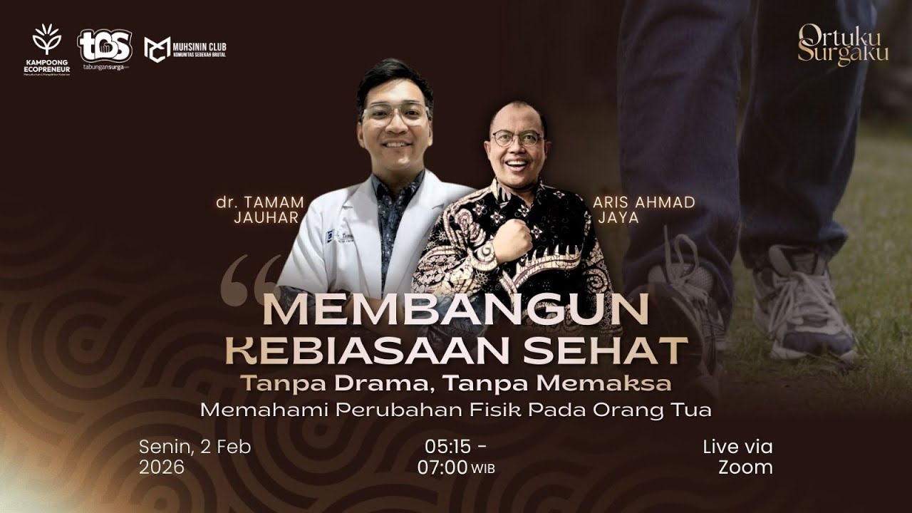 Membangun Kebiasaan Sehat, Tanpa Drama, Tanpa Memaksa - dr. Tamam Jauhar & Aris Ahmad Jaya