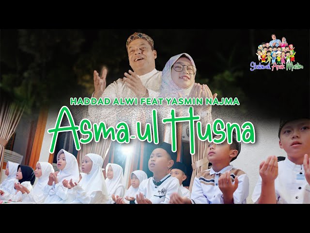 ASMA'UL HUSNA - Haddad Alwi Ft. Yasmin Najma | Shalawat Anak Muslim Vol.1 (Official Music Video) class=