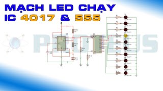 Mạch LED chạy dùng IC 4017 và 555 - Mô phỏng mạch điện trên Proteus