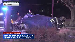 3 killed in fiery crash in Glenview, police say