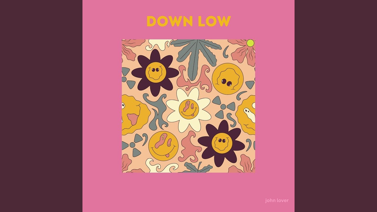 Ver Down Low no YouTube Ver Down Low no YouTube