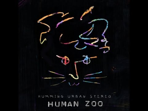 허밍 어반 스테레오 (+) Human Zoo (Feat. Gros Calin)