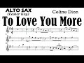 To Love You More Alto Sax easier key Sheet Music Backing Track Play Along Partitura