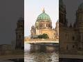 Berlin Cathedral 🇩🇪You Won’t Believe This View 😍Berliner Dom & River Walk Germany #travel #shorts