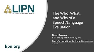 The Who, What, and Why of a Speech/Language Evaluation