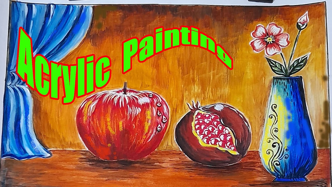 Acrylic painting still life fruit//ACRYLIC Tutorial for beginners - YouTube