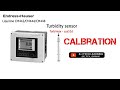 How to do Endress+Hauser Turbidity sensor turbimax cus52d Calibration 