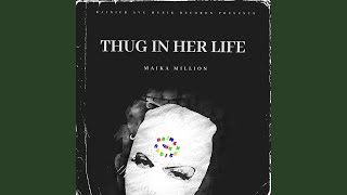 Thug In Her Life