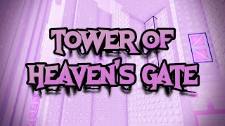 (Catastrophic) Tower of Heaven's Gate VERIFIED - JToH Zone 9 Contender