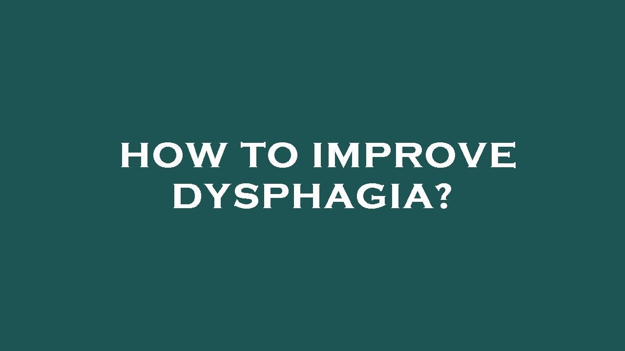 How to improve dysphagia? YouTube