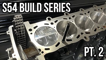 BMW S54 - Engine Build / Rotating Assembly - Build Series Pt. 2