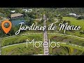 Jardines de México - Morelos - Un lugar increíble