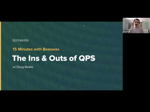15 Minutes w/ Beeswax: The Ins and Outs of QPS