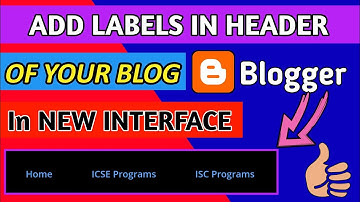 How to Add Labels in Blog Header in Blogger New Interface Update 2020 | Step-By--Step  100% Working