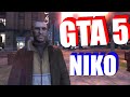 GTA 5 Моды #1 Нико в GTA 5! Новые возможности!