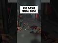 Pig Dash Final Boss  #dbd #deadbydaylight #gaming  #dbdcreator  #dbdclips #dbdkiller #pig