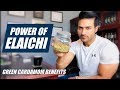 Power of ELAICHI (Green Cardamon) - Guru Mann