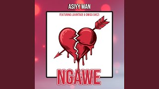Ngawe (feat. Luvintage & Smiso Shezi)