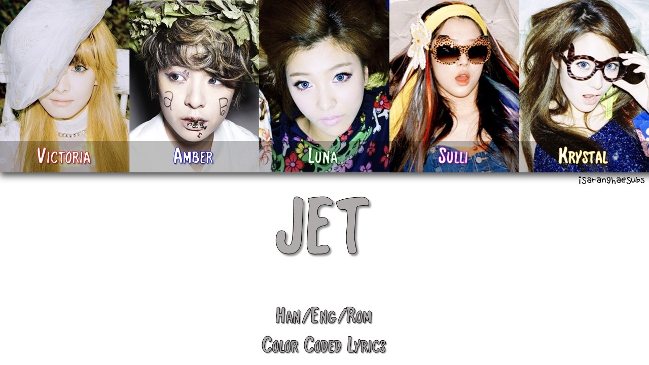 F(X) (에프엑스) - JET (제트별) [Color Coded Han|Rom|Eng] - YouTube