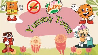 The story of Junk Food In Yummy Town / Kids  Story  / Nursery Rhyme #kidssong