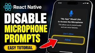 How to disable microphone permission prompts in React Native - Easy Tutorial