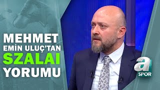 Mehmet Emin Uluç Szalai Çok Önemli İşlere İmza Atıyor Son Sayfa 09.03.2021