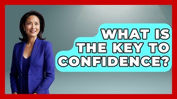 What Is The Key To Confidence? - Job Success Network