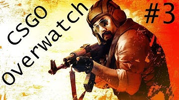 Csgo Overwatch (No Commentary) Uncut 60fps Episode 3