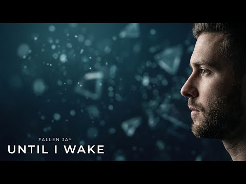Until I Wake (Official Audio Visualizer) - FALLEN JAY