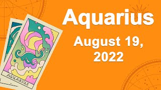 Aquarius horoscope for today August 19 2022 ♒️ Don't Do This Today! Focus On...