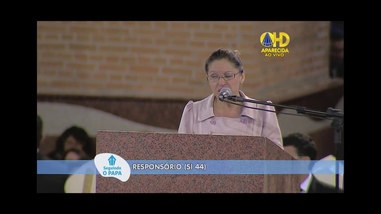 Salmo 44 -  Ana Walquiria cantando o salmo na Missa  presidida pelo Papa Francisco