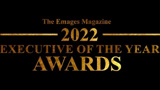 Emages Executive of the Year Awards™ - EEYA 2022 Emages Executive of the Year Awards™ - EEYA 2022