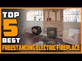 Best Freestanding Electric Fireplace in 2023 - Top 5 Review | Portable Room &amp; Space Fireplace