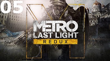 Metro: Last Light Redux Part 5 (No Commentary)