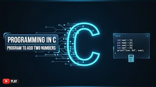 Addition Program | Standard 10 | Chapter 10 | Introduction to C Programming | Computer Studies |GSEB