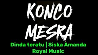 Download Lagu KARAOKE | KONCO MESRA | DINDA TERATU FT SISKA AMANDA BY ROYAL MUSIC #viralsong #karaokesongs MP3