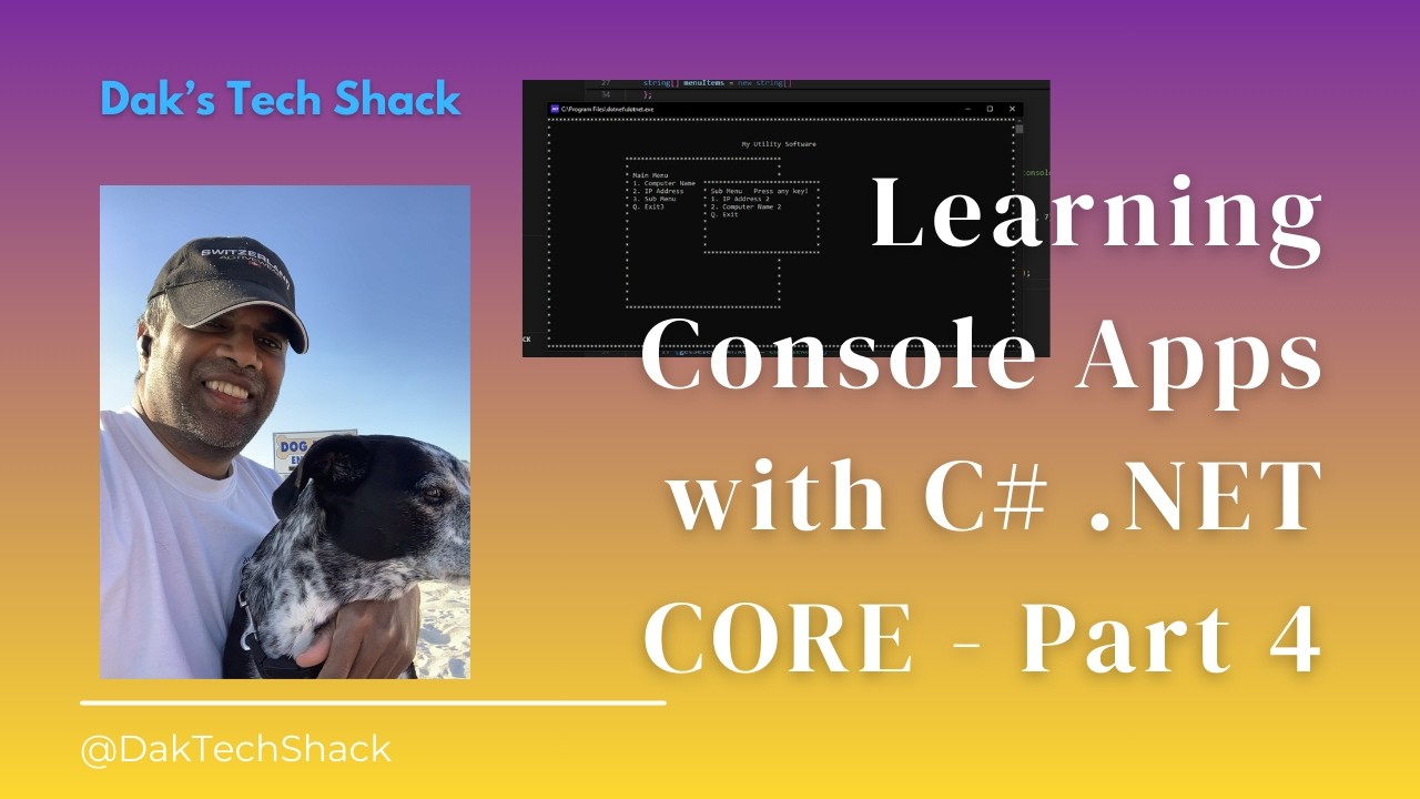 Learning Console Apps with C# .NET CORE Part 4
