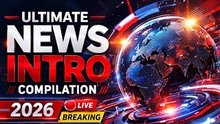 Ultimate News Intro Compilation 2026 🔴