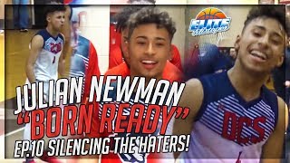 Julian Newman 'Born Ready' Ep 10: Silencing The Haters!