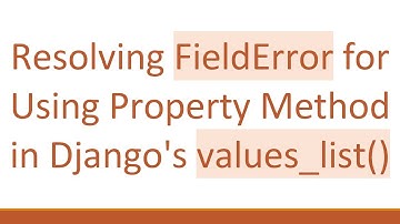 Resolving FieldError for Using Property Method in Django