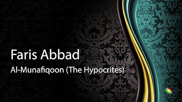 Faris abbad   Surah Al Munafiqoon The Hypocrites فارس عباد   سورة المنافقون