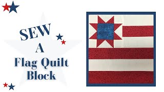 Patriotic Flag Quilt Block Made Easy